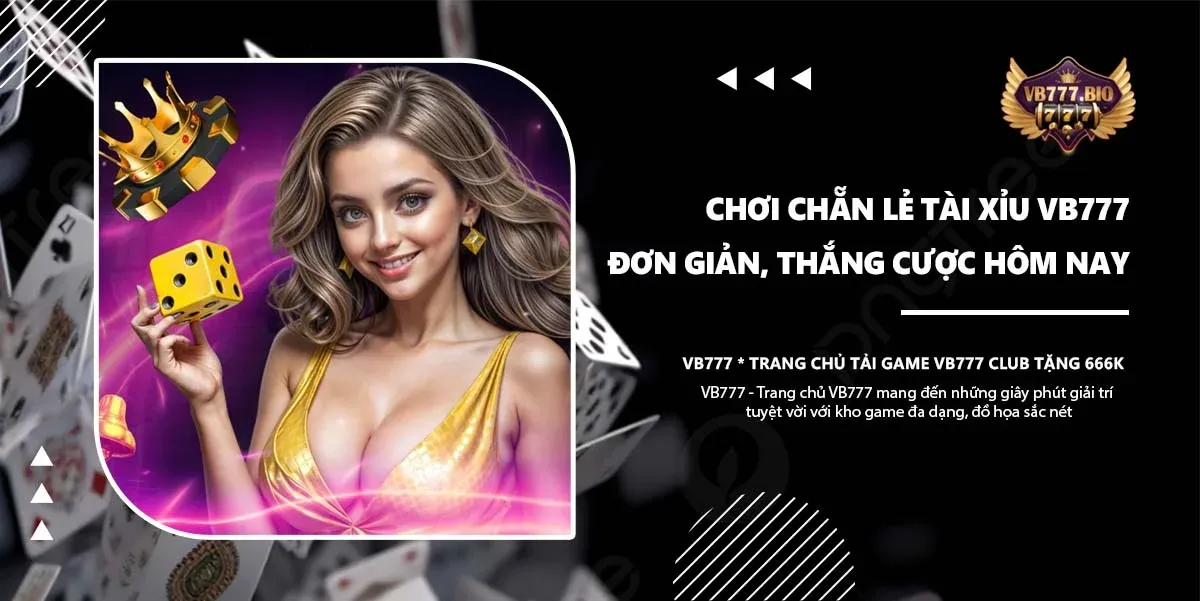 chẵn lẻ tài xỉu vb777