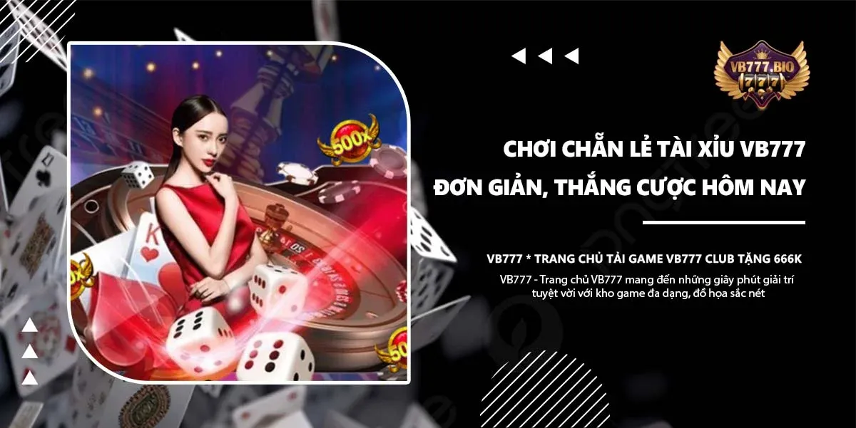 chẵn lẻ tài xỉu vb777