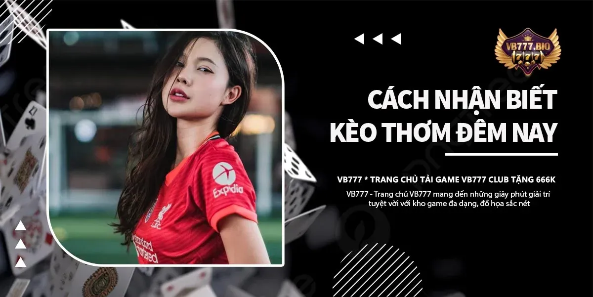 kèo thơm đêm nay vb777