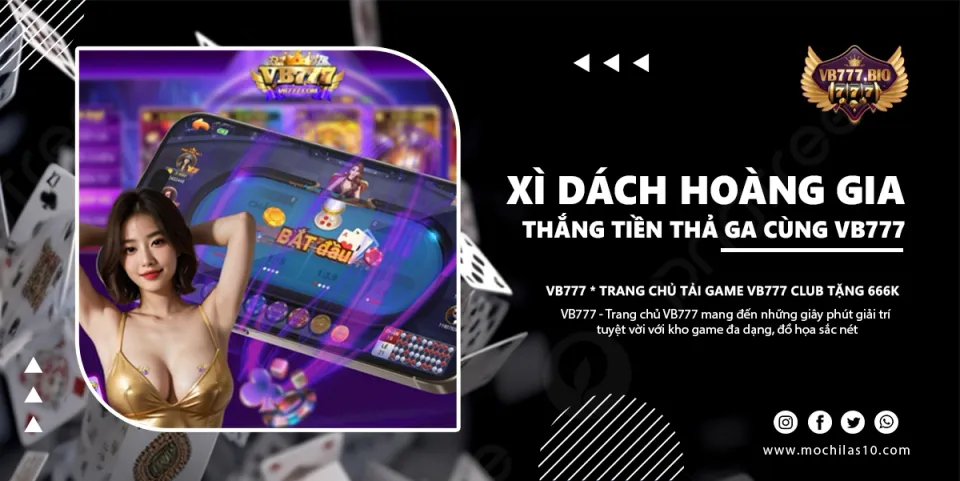 xì dách hoàng gia vb777